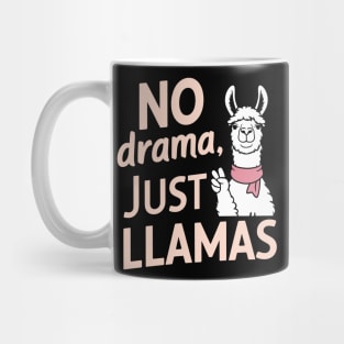 No Drama Just Llamas Funny Chill Vibes Quote Mug